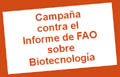 Campaa contra Informe de FAO sobre Biotecnologa