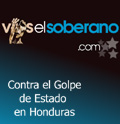 VOS EL SOBERANO - Contra el Golpe de Estado en Honduras