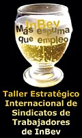 Taller Estratgico Internacional de Sindicatos de Trabajadores de InBev